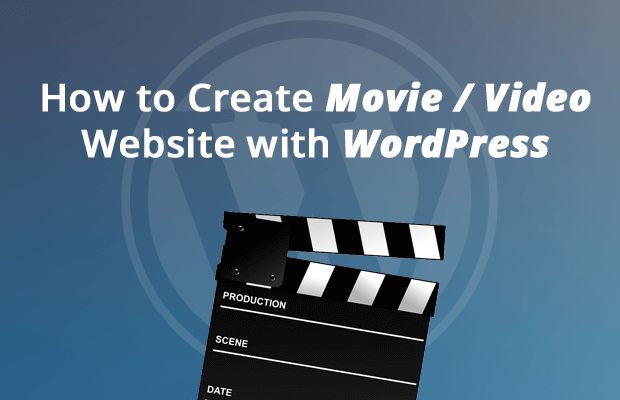how to create movie video website with wordpress