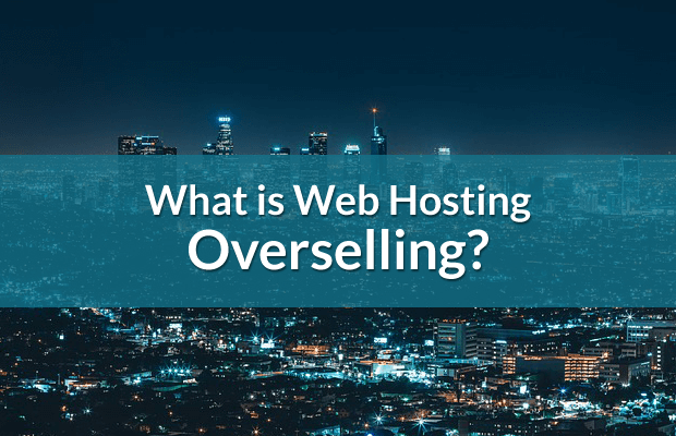 what is web hosting overselling